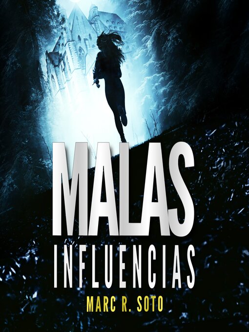 Title details for Malas Influencias by Marc R. Soto - Available